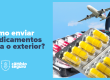 Como enviar medicamentos para o exterior?