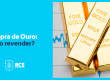 Compra de ouro: como revender